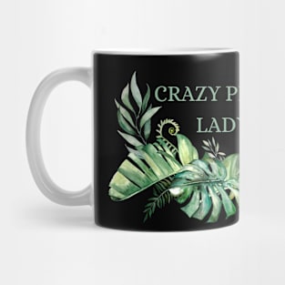 Crazy plant lady Mug